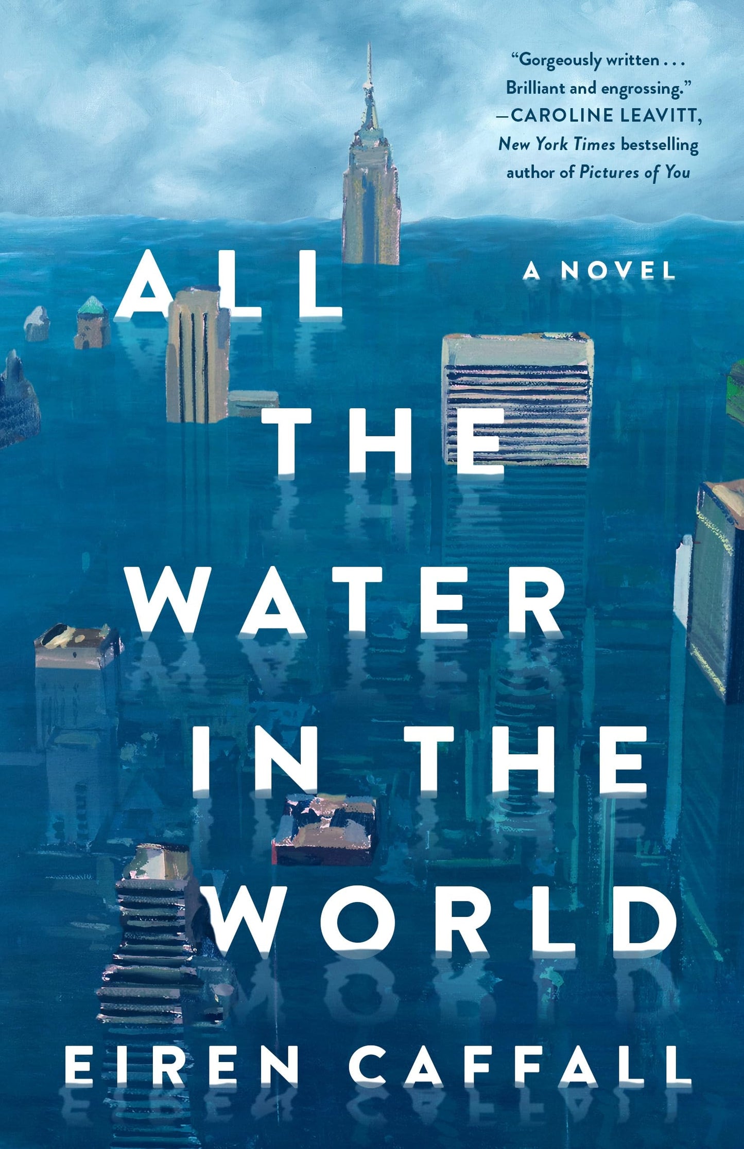 All the Water in the World: A Novel - 4661