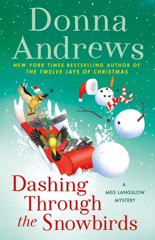 Dashing Through the Snowbirds: A Meg Langslow Mystery (Meg Langslow Mysteries, 32) - 1125