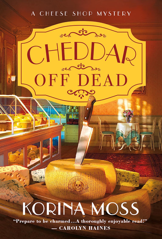 Cheddar Off Dead: A Cheese Shop Mystery (Cheese Shop Mysteries, 1) - 3030