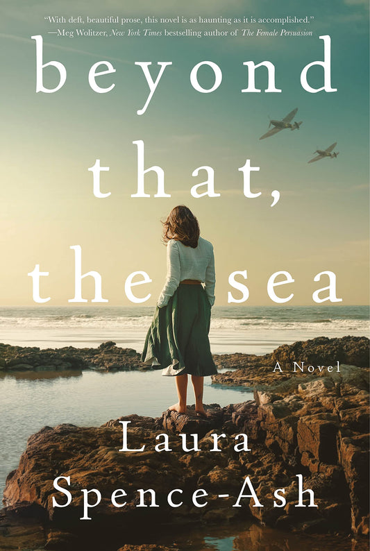 Beyond That, the Sea: A Novel - 1630