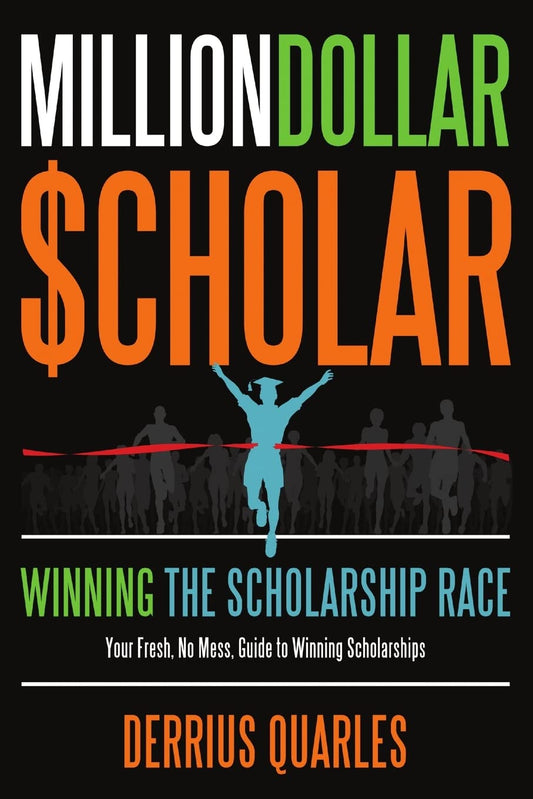 MillionDollarScholar: Winning the Scholarship Race