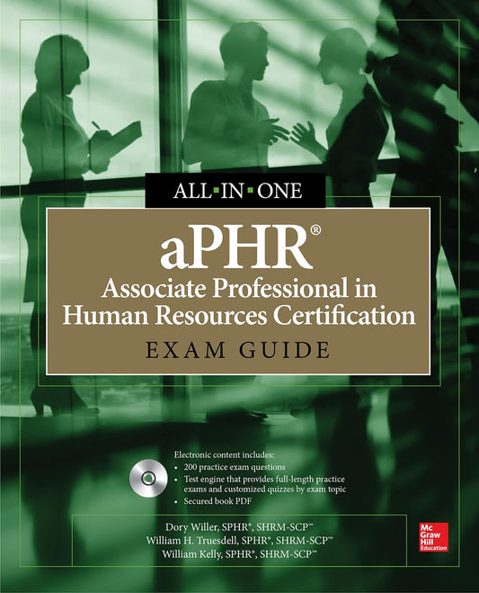 aPHR Associate Professional in Human Resources Certification All-in-One Exam Guide - 8507