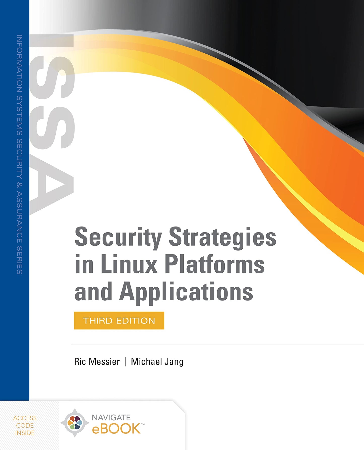 Security Strategies in Linux Platforms and Applications (Information Systems Security & Assurance) - 7339