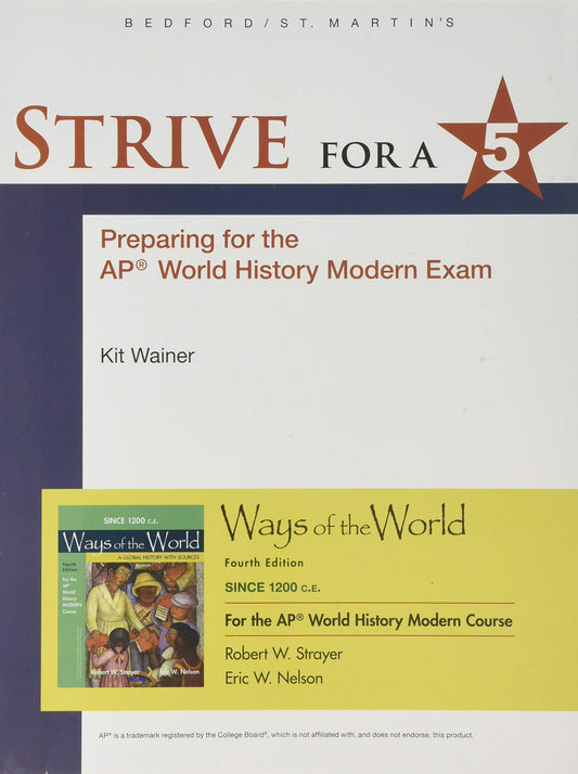 1200 Update Strive for a 5 for Ways of the World with Sources for the AP® Modern Course