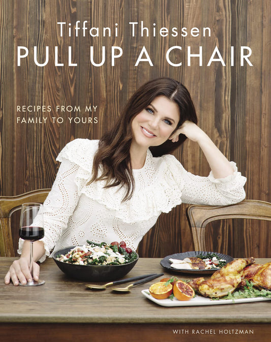 Pull Up A Chair: Recipes from My Family to Yours - 3092