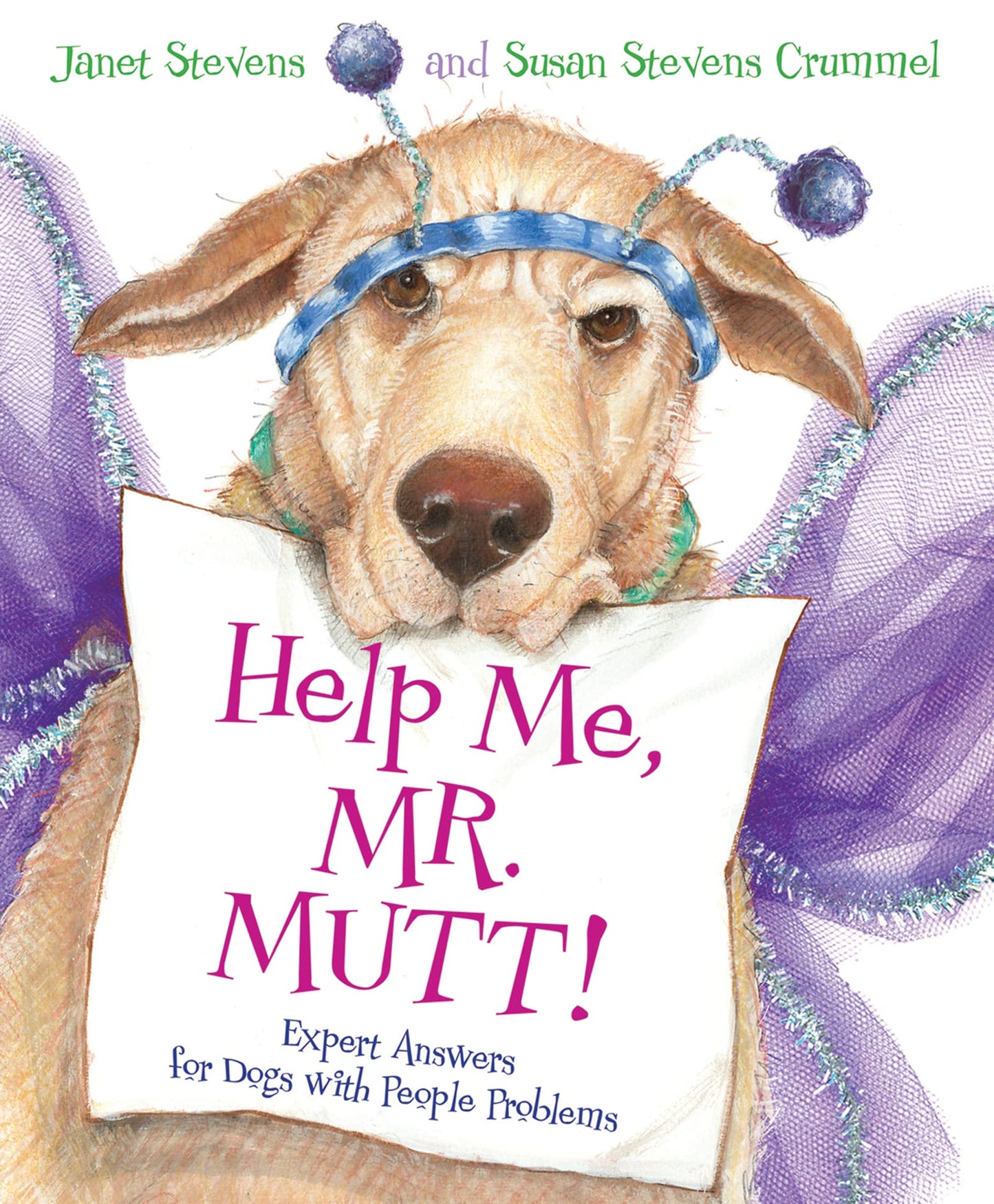 Help Me, Mr. Mutt!: Expert Answers for Dogs with People Problems – A Funny Picture Book About Pet Advice and a Bossy Cat for Kids (Ages 4-7)
