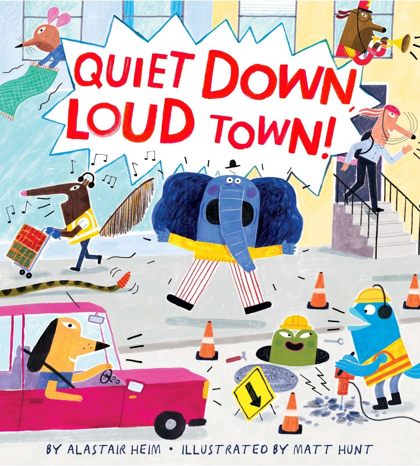 Quiet Down, Loud Town!