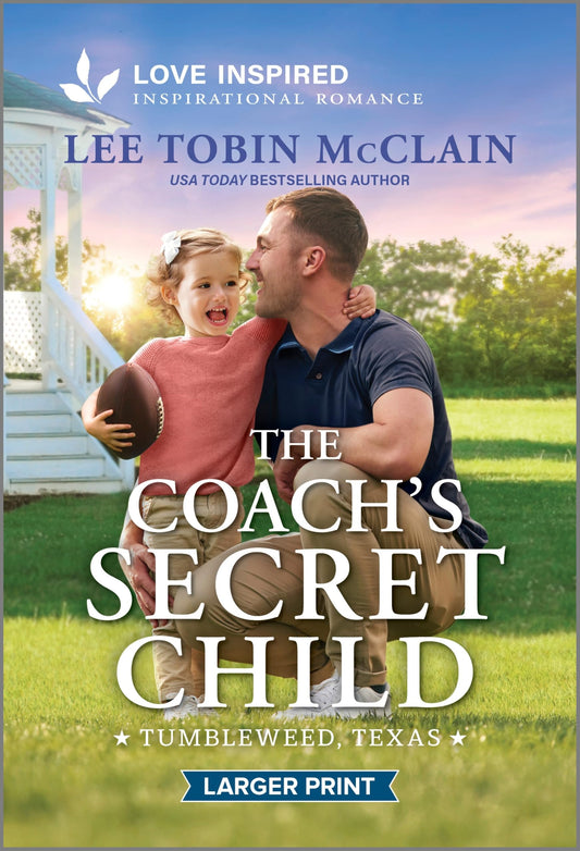 The Coach's Secret Child: An Uplifting Inspirational Romance (Tumbleweed, Texas, 1)