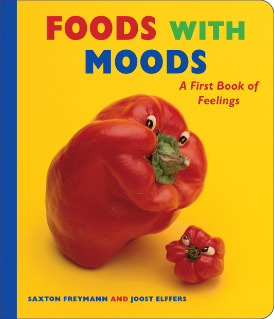 Foods with Moods: A First Book of Feelings: A First Book of Feelings (Scholastic Bookshelf)