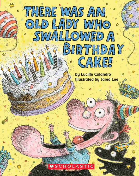 There Was an Old Lady Who Swallowed a Birthday Cake - 7805