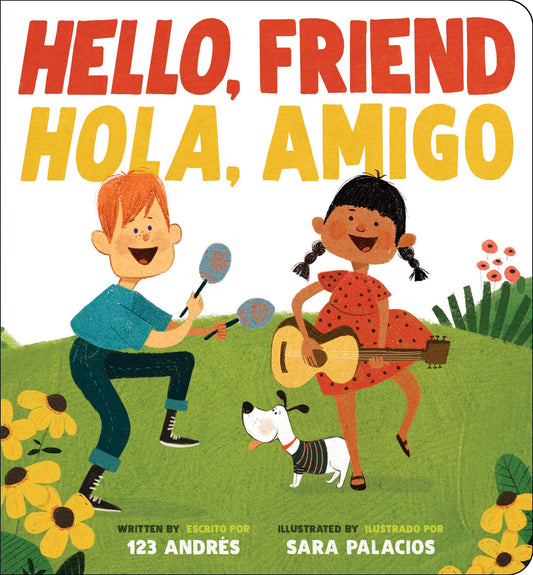 Hello, Friend / Hola, Amigo (Scholastic Bilingual) (Spanish Edition) - 557