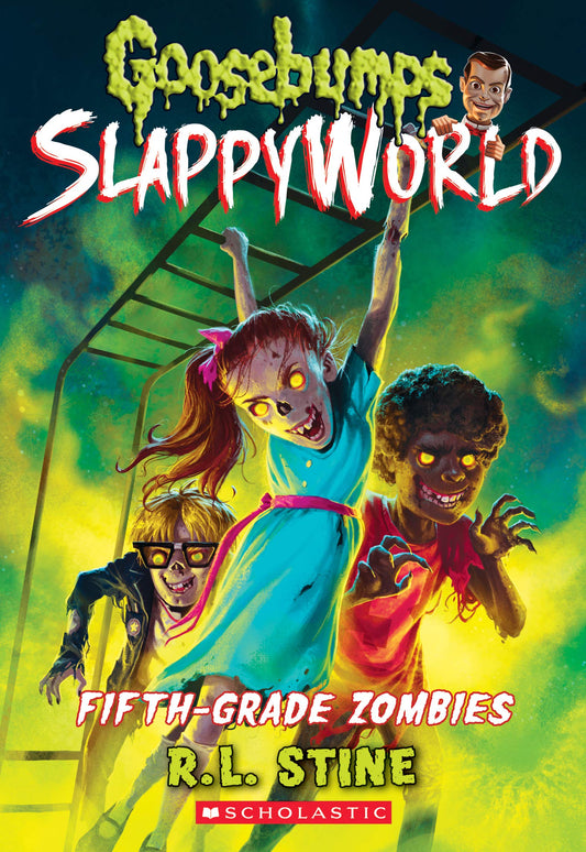 Fifth-Grade Zombies (Goosebumps SlappyWorld #14) (14) - 8853