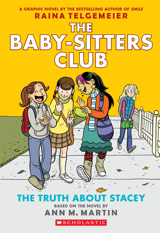 The Truth About Stacey: A Graphic Novel (The Baby-Sitters Club #2) (The Baby-Sitters Club Graphix) - 5200