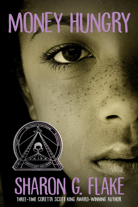 Money Hungry (Coretta Scott King Author Honor Title) - 2310