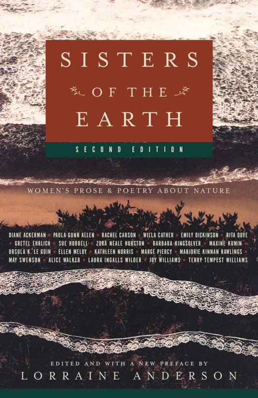 Sisters of the Earth: Women's Prose and Poetry About Nature - 7443