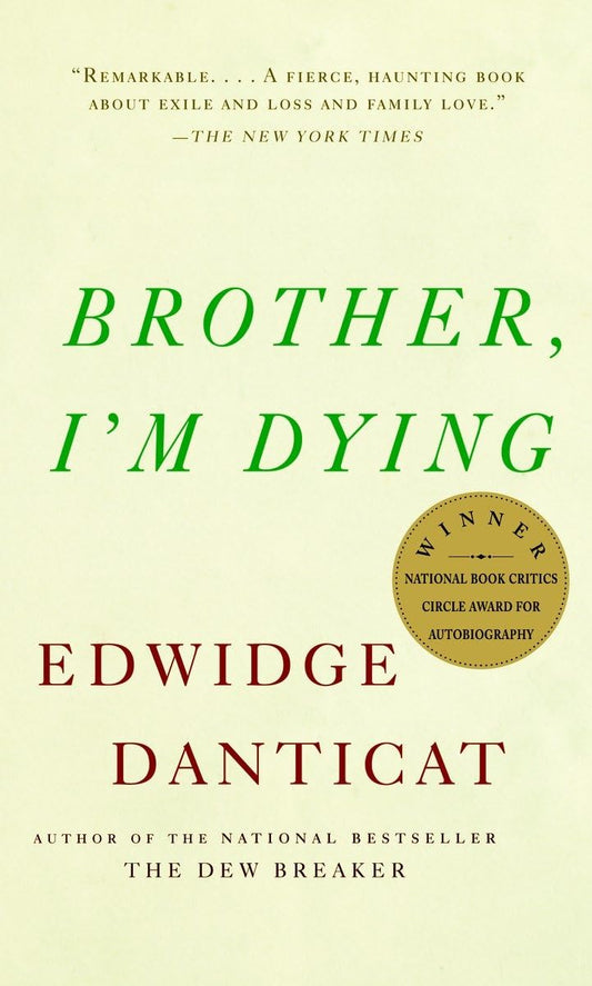Brother, I'm Dying: National Book Award Finalist (Vintage Contemporaries) - 3590