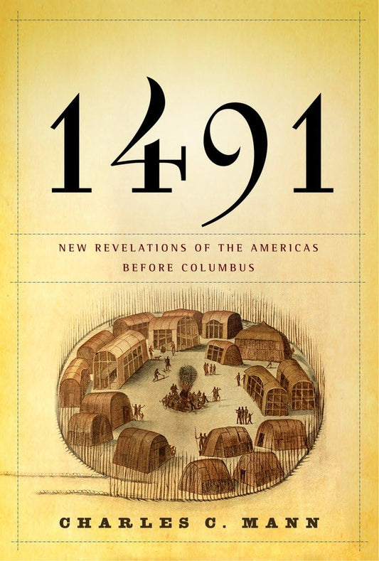 1491: New Revelations of the Americas Before Columbus - 8057