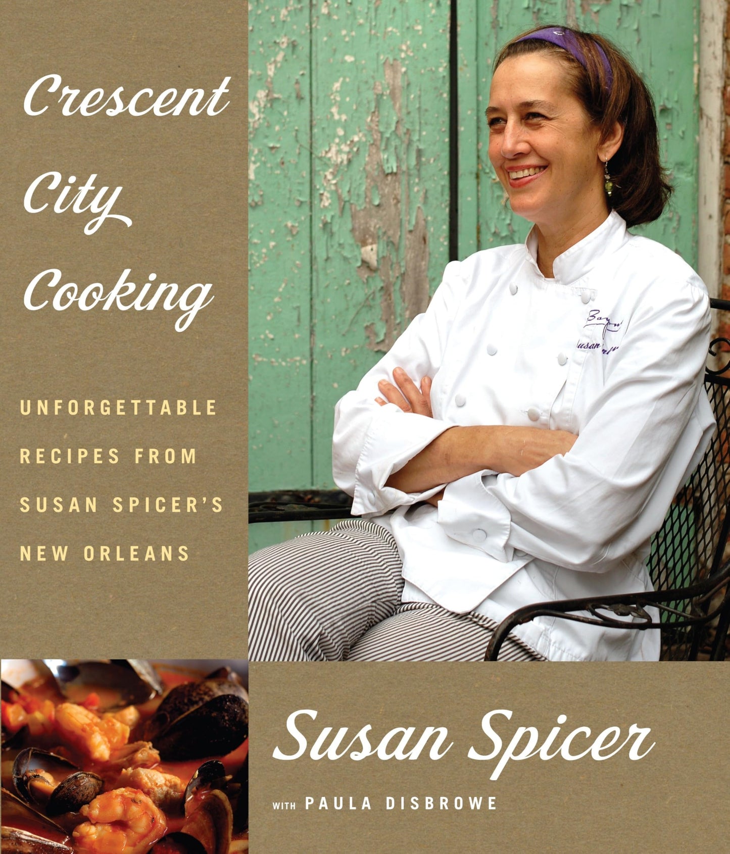 Crescent City Cooking: Unforgettable Recipes from Susan Spicer's New Orleans: A Cookbook - 2621