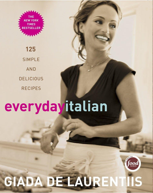 Everyday Italian: 125 Simple and Delicious Recipes - 2580