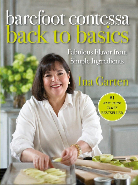 Barefoot Contessa Back to Basics: Fabulous Flavor from Simple Ingredients: A Cookbook - 7540