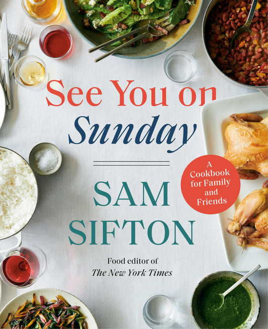 See You on Sunday: A Cookbook for Family and Friends - 2025