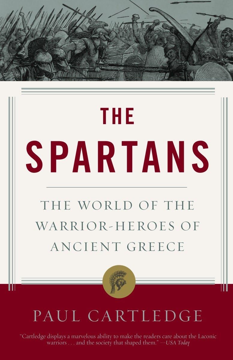 The Spartans: The World of the Warrior-Heroes of Ancient Greece - 8407
