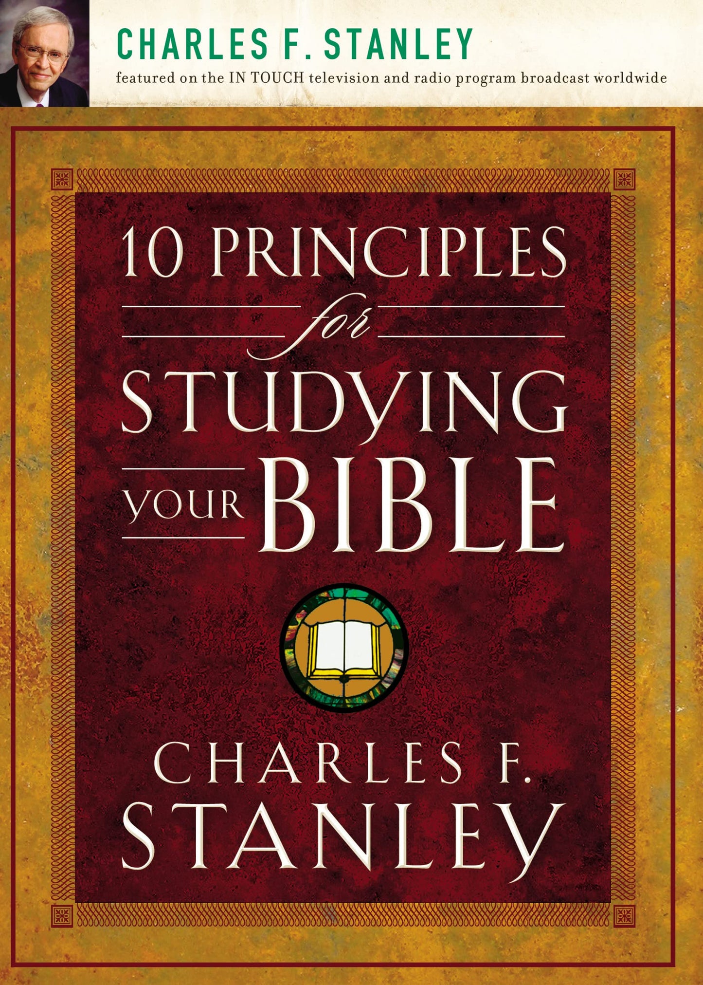 10 Principles for Studying Your Bible: Practical Insights into God’s Word - 6335