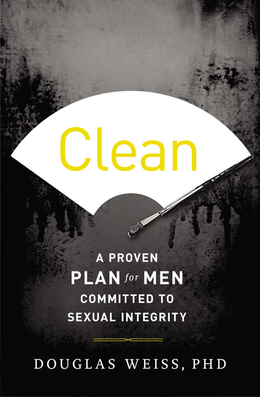 Clean: A Proven Plan for Men Committed to Sexual Integrity - 3127