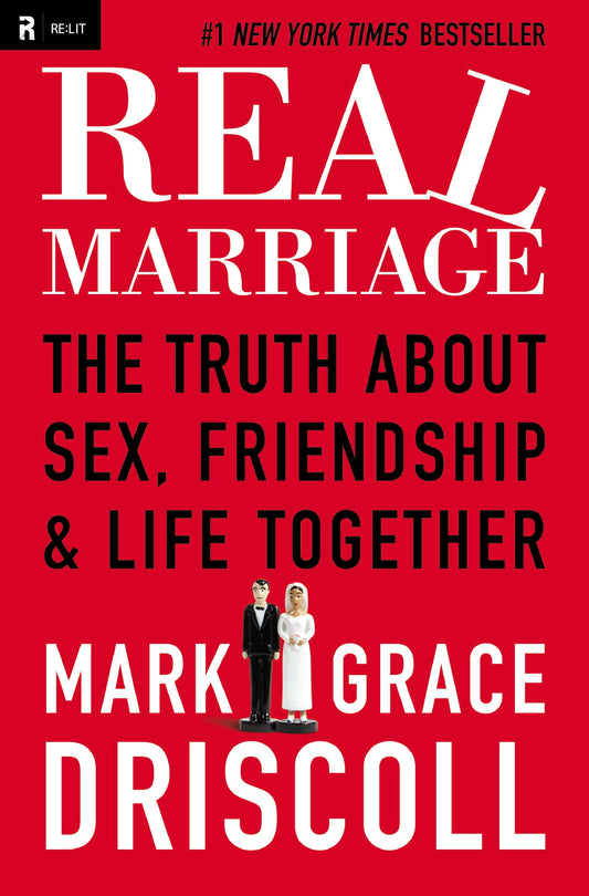 Real Marriage: The Truth About Sex, Friendship, and Life Together - 2334
