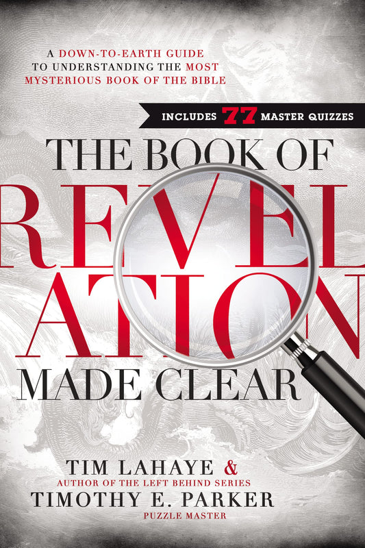 The Book of Revelation Made Clear: A Down-to-Earth Guide to Understanding the Most Mysterious Book of the Bible - 2536
