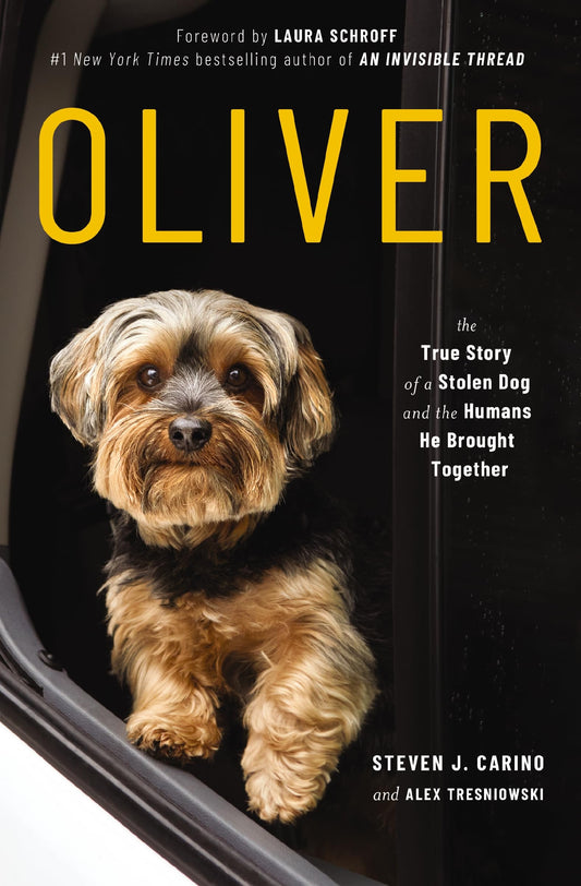 Oliver: The True Story of a Stolen Dog and the Humans He Brought Together - 590
