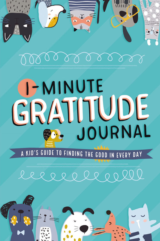 1-Minute Gratitude Journal: A Kid's Guide to Finding the Good in Every Day - 2822