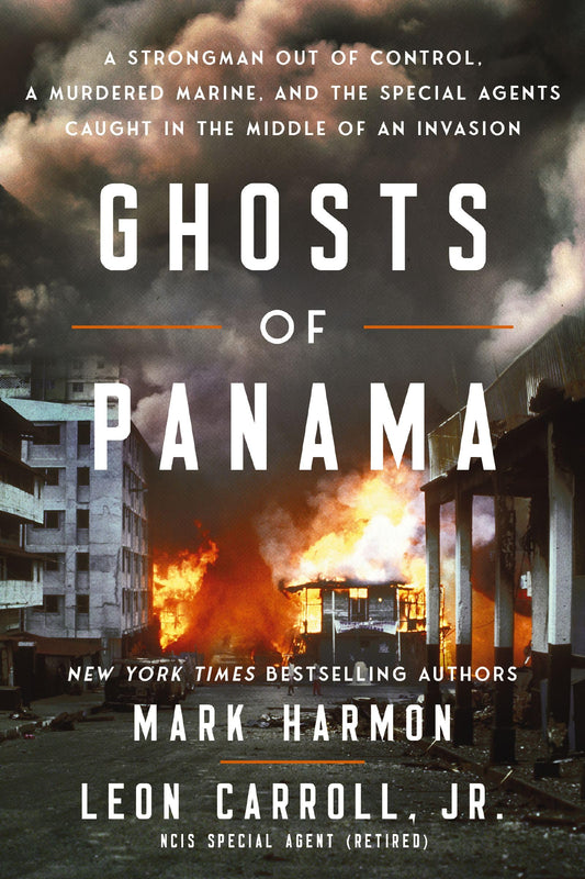 Ghosts of Panama: A Strongman Out of Control, A Murdered Marine, and the Special Agents Caught in the Middle of an Invasion - 695