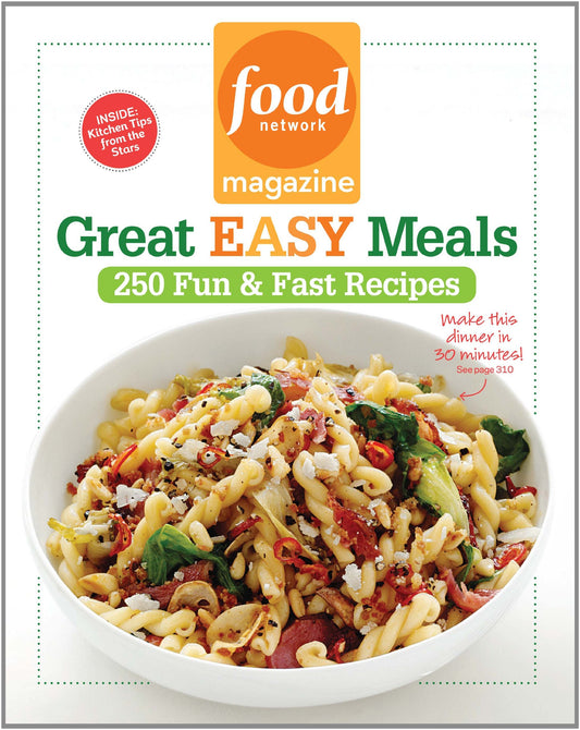 Food Network Magazine Great Easy Meals: 250 Fun & Fast Recipes - 5975