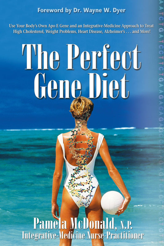 The Perfect Gene Diet: Use Your Body's Own APO E Gene to Treat High Cholesterol, Weight Problems, HeartDisease, Alzheimer's...and More! - 3695