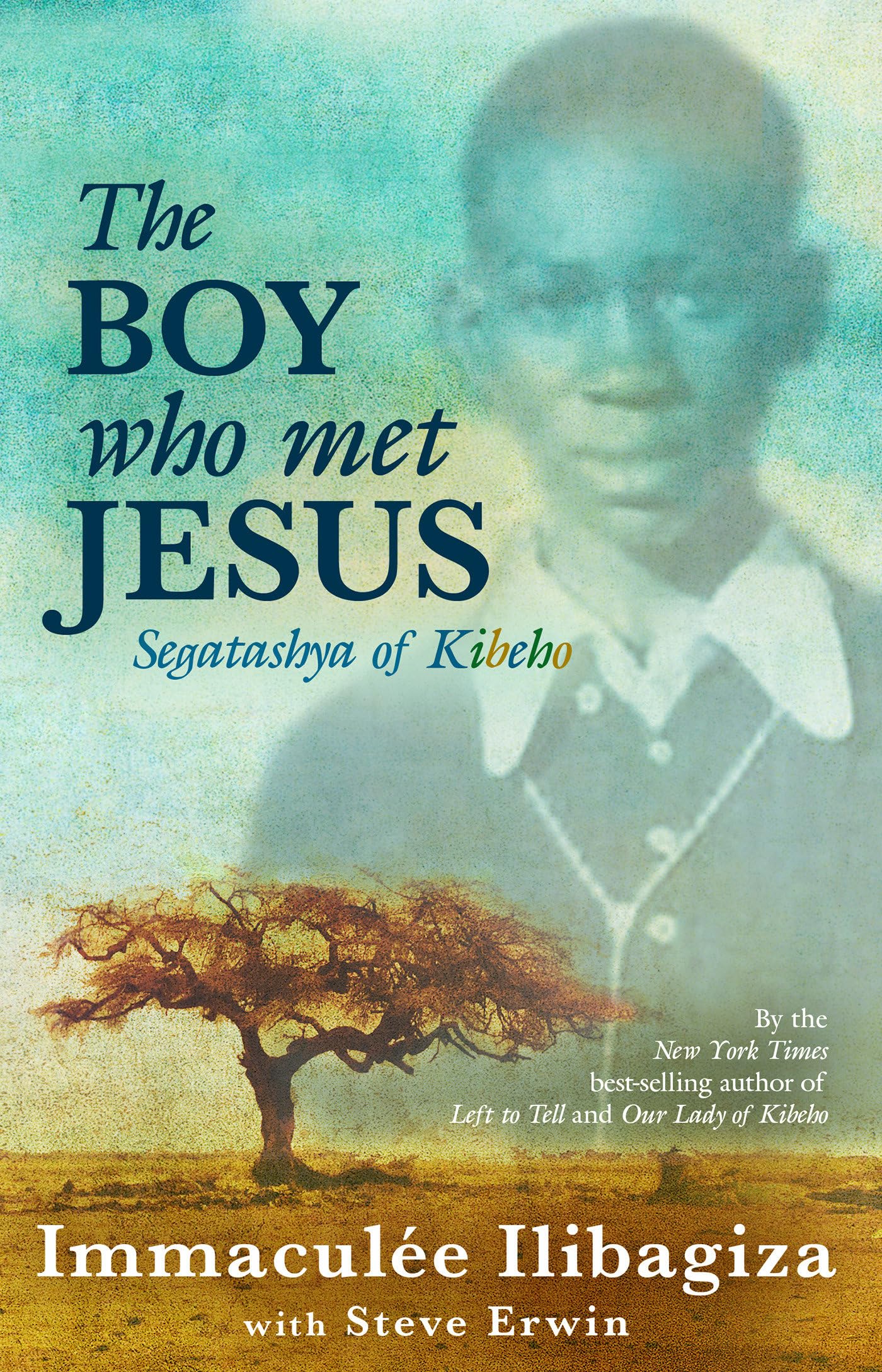 The Boy Who Met Jesus: Segatashya Emmanuel of Kibeho - 4642
