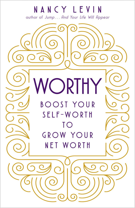 Worthy: Boost Your Self-Worth to Grow Your Net Worth