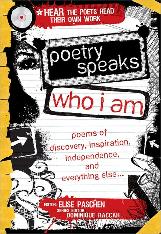 Poetry Speaks Who I Am: 100 Poems of Discovery, Inspiration, Independence, and Everything Else for Teens (A Poetry Speaks Experience, Includes CD) - 3903