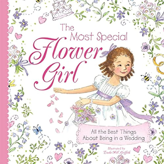 The Most Special Flower Girl: All the Best Things About Being in a Wedding (Sweet Gift for the Littlest Member of Your Holiday or Winter Wedding Party) - 8627