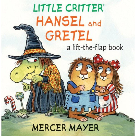 Hansel and Gretel (Little Critter Series)
