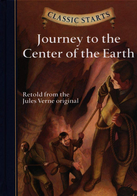 Classic Starts®: Journey to the Center of the Earth