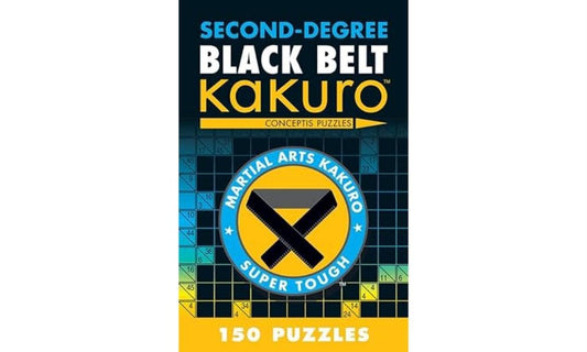 Second-Degree Black Belt Kakuro (Martial Arts Puzzles Series) - 2183