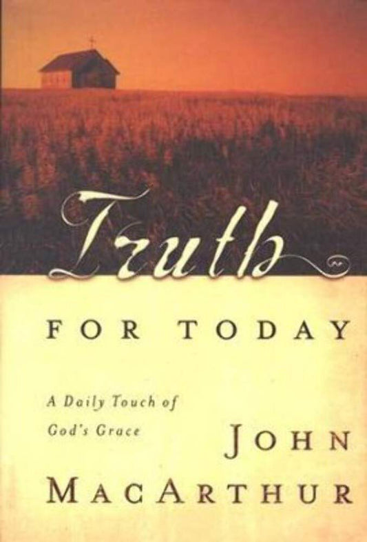 Truth for Today: A Daily Touch of God's Grace (A 365-Day Devotional)