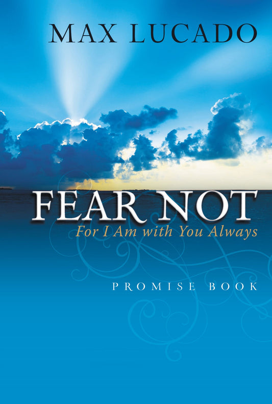 Fear Not: For I Am With You Always : Promise Book - 5975
