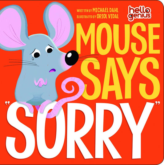 Mouse Says ""Sorry (Hello Genius)