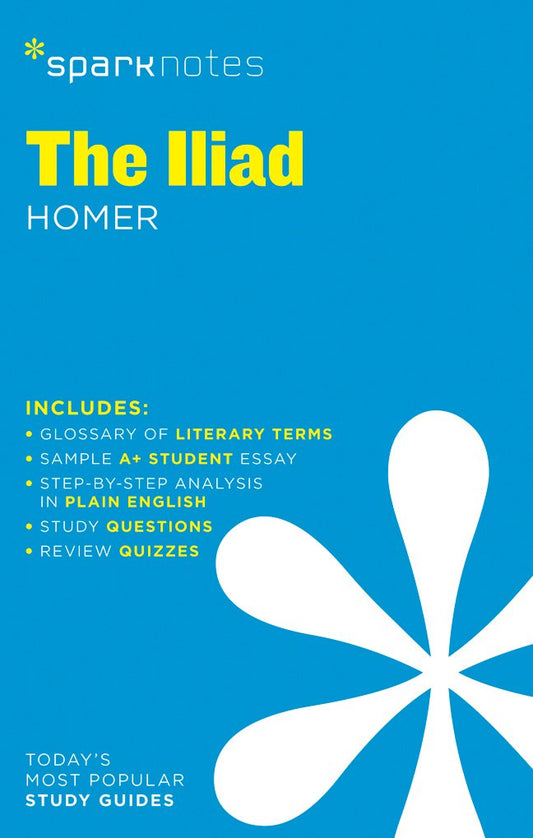 The Iliad SparkNotes Literature Guide (SparkNotes Literature Guide Series, 35)