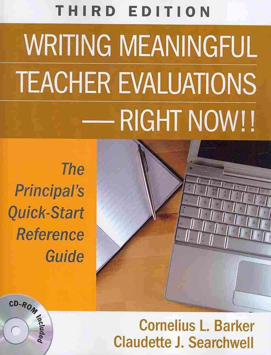 Writing Meaningful Teacher Evaluations-Right Now!!: The Principal′s Quick-Start Reference Guide - 1227