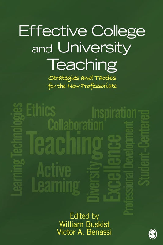 Effective College and University Teaching: Strategies and Tactics for the New Professoriate - 7811