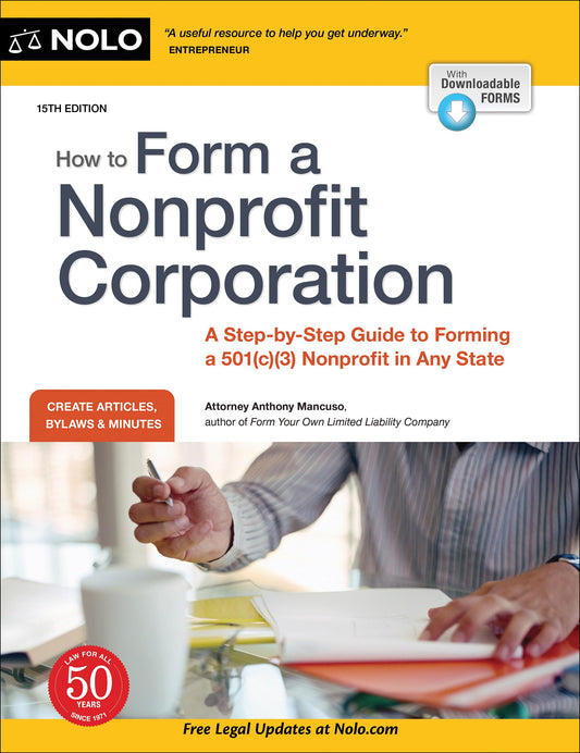 How to Form a Nonprofit Corporation (National Edition): A Step-by-Step Guide to Forming a 501(c)(3) Nonprofit in Any State (How to Form Your Own Nonprofit Corporation) - 3255
