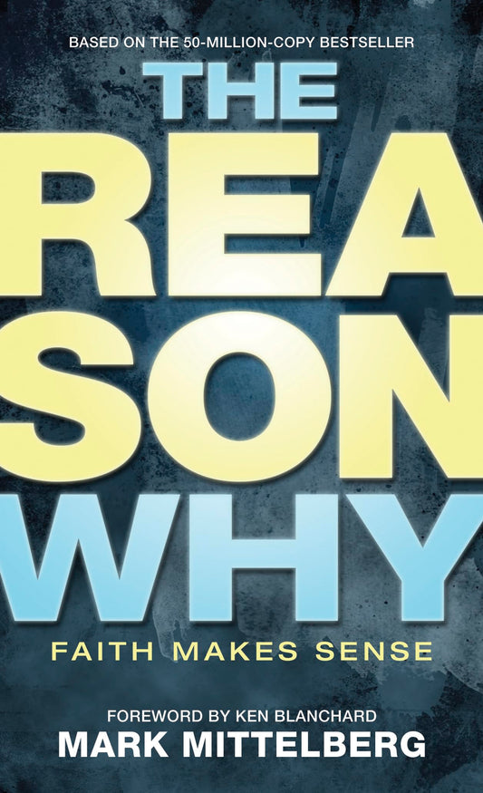 The Reason Why: Faith Makes Sense - 8300